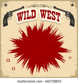 Wild West poster background with revolvers and text.Vector vintage illustration