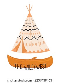 Wild West poster. Mountain landscape. Wigwam, tent, home of Native Americans. kayak boat with a paddle. Vector illustration of a canoe.