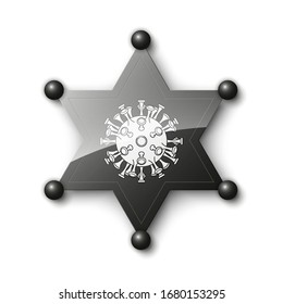 Wild West Sheriff metal silver star shield with coronavirus pandemic SARS-Cov-2 icon. Police cop token Coronavirus disease 2019 (COVID-19) Vector illustration
