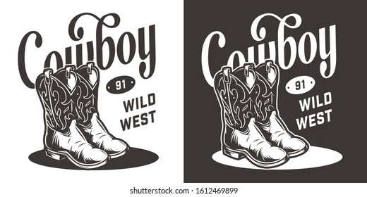 Wild west vintage monochrome emblem with cowboy boots and inscriptions isolated vector illustration