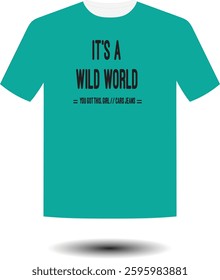 Its Wild World creative T-Shirt Logo Design