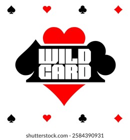 Wildcard word playing card suits text logo with four types of cards. Board card games theme concept symbol. Bold font letters wild card with black and red suits background.