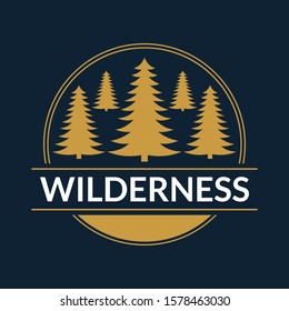 Wilderness emblem or logo. Forest label. Camp, outdoor adventure design concept. Vector illustration.
