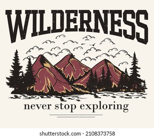 Wilderness graphic print design for t shirt and others. Mountain and wild tree vintage artwork.