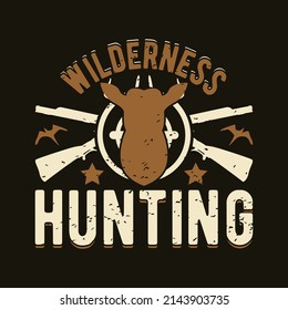 Wilderness Hunting - Hunting T-shirt graphic for t-shirt print.