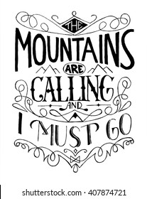 wilderness and nature exploration vintage poster. the mountains are calling and i must go typography concept. 