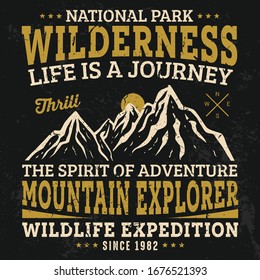 Wilderness outdoor adventure vintage typography vector design template for travel t-shirt and poster. Wildlife expedition grunge vector. National park label, emblem, badge. Mountain hiking or trip.