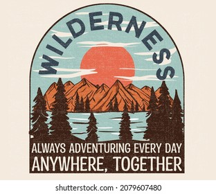 Wilderness vector t shirt graphic design. Mountain and lake vintage artwork for apparel, sticker, batch, background, poster and others.