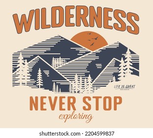 Wilderness vintage vector t shirt print deign. Wild explore artwork for apparel and others.	