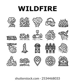 wildfire blaze firestorm burn icons set vector. inferno flames, smoke heat, evacuation forest, ember ash drought, spark wildfire blaze firestorm burn black contour illustrations