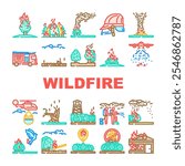 wildfire firestorm burn blaze icons set vector. inferno flames, smoke heat, evacuation forest, ember ash drought, spark wildfire firestorm burn blaze color line illustrations