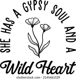  Wildflower Quotes SVG T-shirt Design  You can print this design for T-shirts, Sweater, Jumper, Hoodie, Mug, Sticker, Pillow, Bags, Poster Cards and much more svg