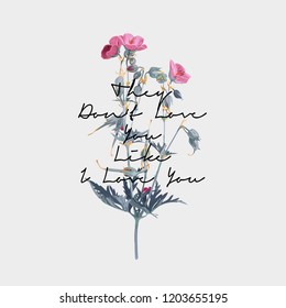 Wildflowers bouquet. I love you slogan.  Typography graphic print, fashion drawing for t-shirts. Vector stickers, print, patches vintage