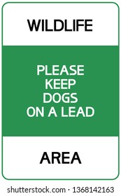 Wildlife area.Sign.
Informative, text poster.Please keep dogs on a lead.