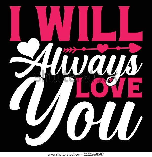 581 imágenes de Will always love you Imágenes, fotos y vectores de