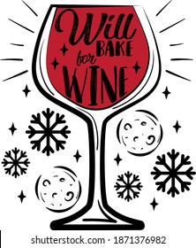 Will bake for wine. Glass. Red wine vector