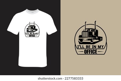 Ich werde in meinem Bürowagen-T-Shirt-Design sein