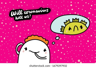 Will coronavirus kill us hand drawn vector illustration in cartoon comic style man afraid of covid-19 infection textured background