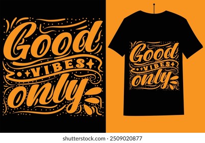 i will crate simple typhography t shirt design in quotes - good vibes only