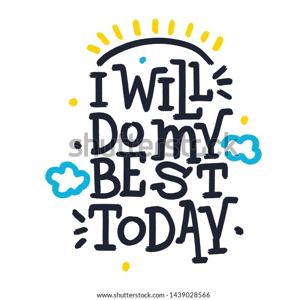 Will Do My Best Today Bright Stock Vector Royalty Free 1439028566 