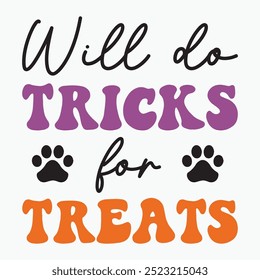 Will do tricks for treats retro t shirt design vector sublimation