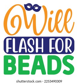 Will Flash for Beads  T shirt design Vector File