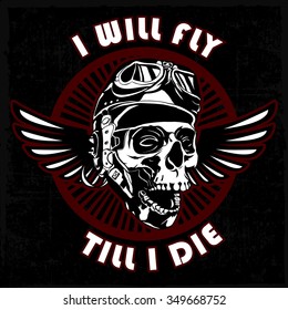 I will fly till i die label with hand drawn skull with wings, t-shirt design, dusty background