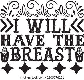 i will have the breast