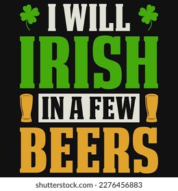 Me irribaré en unas cuantas cervezas el diseño de camisetas de Irlanda S.t Patrick