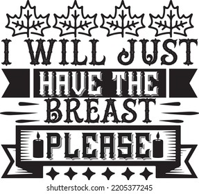 i will just have the breast please