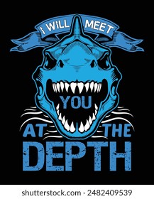 i will meet you at the depth shark skull underwater t-shirt deisgn