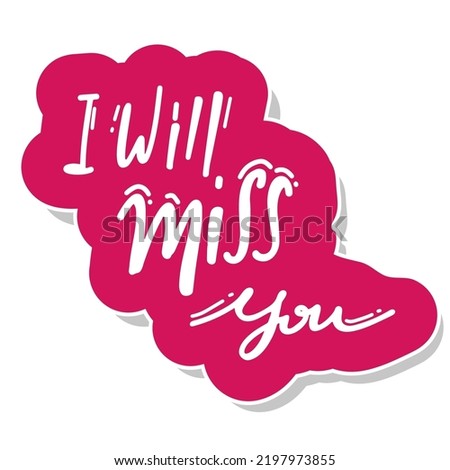 i will miss you Vector lettering. 