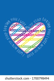 I will never stop loving you,t-shirt design fashion vector