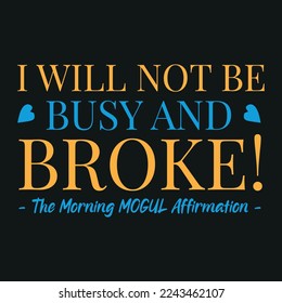 I will not be Typography T-Shirt