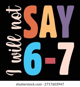 I Will Not Say 6-7