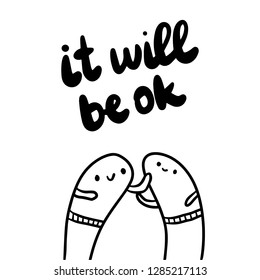 It will ok hand drawn illustration with cute marshmallows