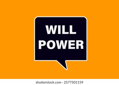 will power. Button for websites, Design Element, learn, stay, template, tuned, design, level, sign, speech, bubble  banner, modern, symbol, click. 
