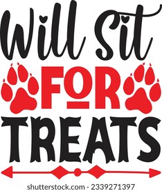 Will Sit For Treats t shirt design