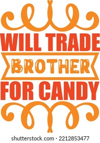 will trade brother for candy