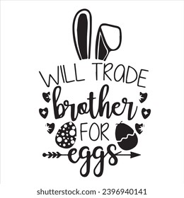 will trade brother for eggs logo inspirational positive quotes, motivational, typography, lettering design
