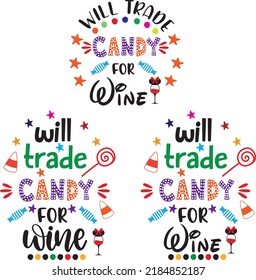 Will Trade Candy for Wine