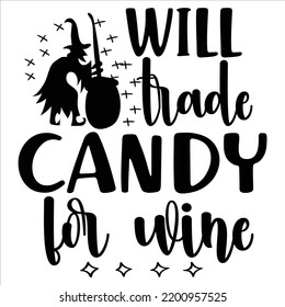 Will trade Candy For Wine
