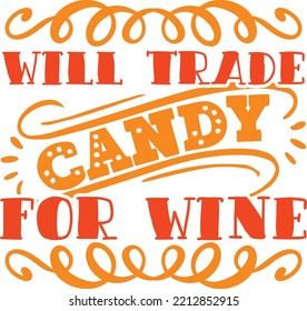 will trade candy for wine
