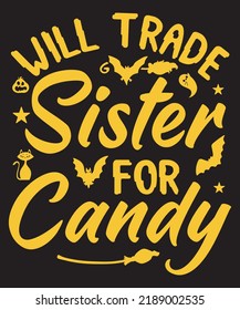 will trade sister for candy tshirt design