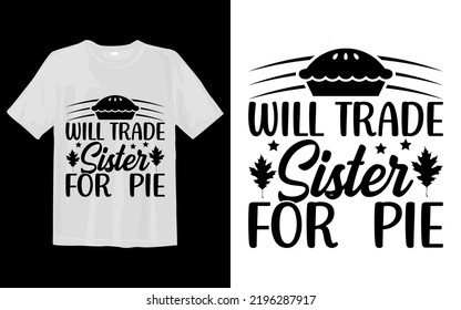 Will Trade Sister For Pie