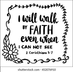 i will walk by faith on white background. Bible Verse. Hand Lettered Quote. Modern Calligraphy. Christian Poster