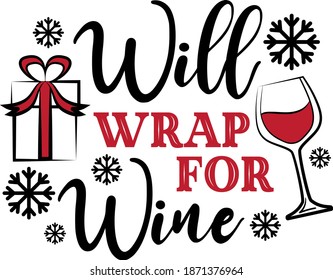 Will wrap for Wine. Glass. Red wine vector