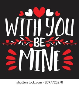 Will You Be Mine - Valentine's Day T-shirt Design, vector File.