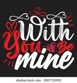 Will You Be Mine - Valentine's Day T-shirt Design, vector File.