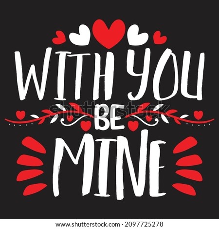 Will You Be Mine - Valentine's Day T-shirt Design, vector File.